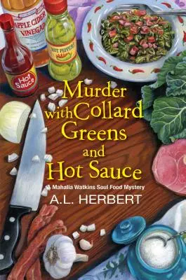Vražda so zelenou kapustou a horúcou omáčkou - Murder with Collard Greens and Hot Sauce