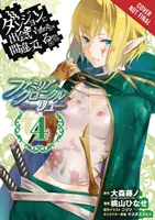 Je zlé snažiť sa zbaliť dievčatá v dungeone? Familia Chronicle Episode Lyu, Vol. 4 (Manga) - Is It Wrong to Try to Pick Up Girls in a Dungeon? Familia Chronicle Episode Lyu, Vol. 4 (Manga)