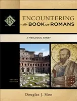 Stretnutie s knihou Rimanom: Teologický prieskum - Encountering the Book of Romans: A Theological Survey