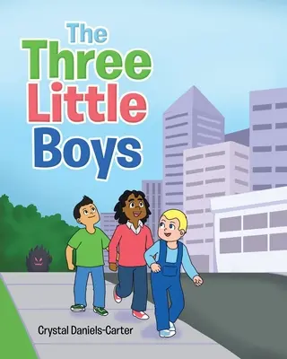 Traja malí chlapci - The Three Little Boys