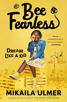 Bee Fearless: Snívajte ako dieťa - Bee Fearless: Dream Like a Kid