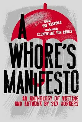 Manifest dievky: Antológia textov a umeleckých diel sexuálnych pracovníčok - A Whore's Manifesto: An Anthology of Writing and Artwork by Sex Workers