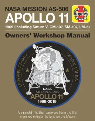 Apollo 11 50th Anniversary Edition - Pohľad na hardvér z prvej misie s ľudskou posádkou, ktorá pristála na Mesiaci - Apollo 11 50th Anniversary Edition - An insight into the hardware from the first manned mission to land on the moon
