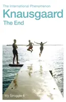 Koniec - Môj boj, kniha 6 - End - My Struggle Book 6