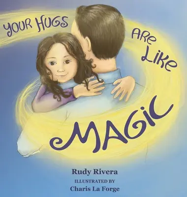 Tvoje objatia sú ako kúzlo - Your Hugs Are Like Magic