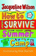 Ako prežiť letný tábor - How to Survive Summer Camp