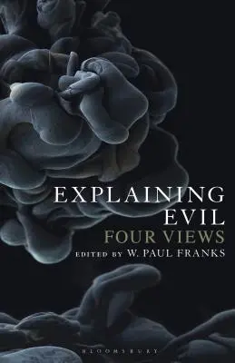 Vysvetlenie zla: štyri pohľady - Explaining Evil: Four Views
