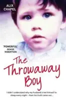 Chlapec na zahodenie - The Throwaway Boy