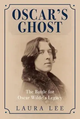 Oscarov duch: Boj o odkaz Oscara Wildea - Oscar's Ghost: The Battle for Oscar Wilde's Legacy