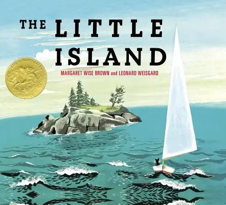 Malý ostrov: (držiteľ Caldecottovej medaily) - The Little Island: (Caldecott Medal Winner)