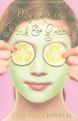 Môj život v ružovej a zelenej: Ružová a zelená kniha - My Life in Pink & Green: Pink & Green Book One