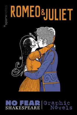 Romeo a Júlia (No Fear Shakespeare Graphic Novels), 3 - Romeo and Juliet (No Fear Shakespeare Graphic Novels), 3