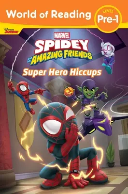Svet čítania: Spidey a jeho úžasní priatelia Štikútka superhrdinov - World of Reading: Spidey and His Amazing Friends Super Hero Hiccups
