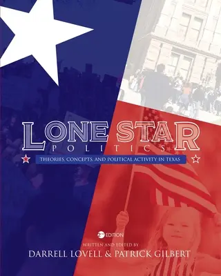 Politika osamelých hviezd: Teórie, koncepcie a politické aktivity v Texase - Lone Star Politics: Theories, Concepts, and Political Activity in Texas
