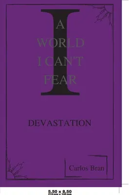 Svet, ktorého sa nemôžem báť - A World I Can't Fear