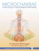 Mikročakry: [S CD (Audio)]: Innertuning for Psychological Well-Being: Innertuning for Psychological Well-Being [S CD (Audio)] - Microchakras: Innertuning for Psychological Well-Being [With CD (Audio)]