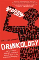 Drinkológia: Veda o tom, čo pijeme a čo to s nami robí, od mlieka po martini - Drinkology: The Science of What We Drink and What It Does to Us, from Milks to Martinis