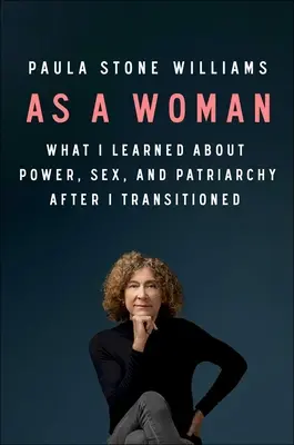 Ako žena: Čo som sa naučila o moci, sexe a patriarcháte po tom, čo som prešla na inú vieru - As a Woman: What I Learned about Power, Sex, and the Patriarchy After I Transitioned