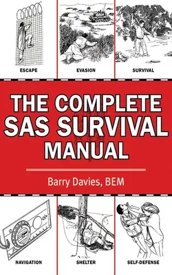 Kompletná príručka prežitia SAS - The Complete SAS Survival Manual