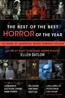 To najlepšie z najlepšieho hororu roka: 10 rokov zásadných krátkych hororových poviedok - The Best of the Best Horror of the Year: 10 Years of Essential Short Horror Fiction