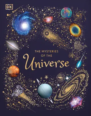 Záhady vesmíru: Objavte najtajnejšie tajomstvá vesmíru - The Mysteries of the Universe: Discover the Best-Kept Secrets of Space