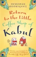 Návrat do malej kaviarne v Kábule - Return to the Little Coffee Shop of Kabul