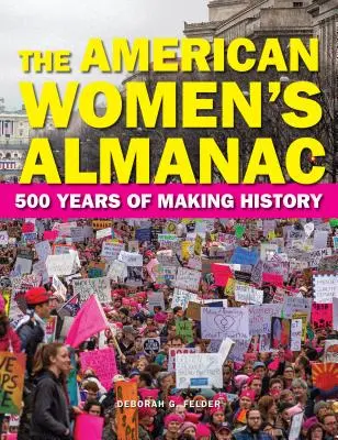 Almanach amerických žien: 500 rokov, počas ktorých tvorili históriu - The American Women's Almanac: 500 Years of Making History
