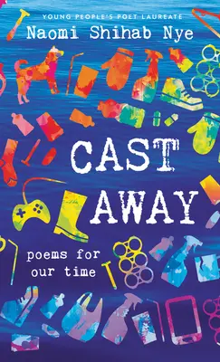 Cast Away: Básne pre našu dobu - Cast Away: Poems of Our Time