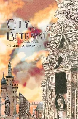 Mesto zrady: An Isandor Novel - City of Betrayal: An Isandor Novel