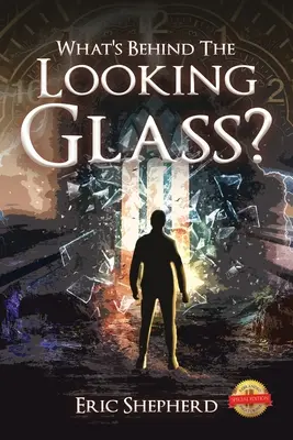 Čo sa skrýva za zrkadlom? - What's Behind the Looking Glass?
