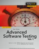 Pokročilé testovanie softvéru, 1. diel: Sprievodca pokročilou certifikáciou Istqb ako pokročilý testovací analytik - Advanced Software Testing, Volume 1: Guide to the Istqb Advanced Certification as an Advanced Test Analyst
