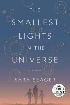 Najmenšie svetlá vo vesmíre: Spomienky - The Smallest Lights in the Universe: A Memoir