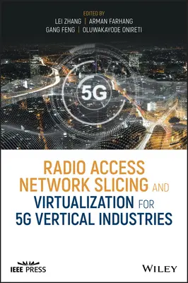 Rádiová prístupová sieť Slicing a virtualizácia pre vertikálne odvetvia 5G - Radio Access Network Slicing and Virtualization for 5G Vertical Industries
