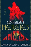 Milosti bez kostí - Boneless Mercies