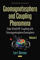 Geomagnetosféra a spojovacie javy, zväzok I - Spojenie slnečného vetra/IMF s geomagnetosférou/iónmosférou - Geomagnetosphere and Coupling Phenomena, Volume I - Solar Wind/IMF Coupling with Geomagnetosphere/Ionosphere