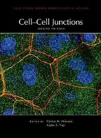 Bunkové spoje, druhé vydanie - Cell-Cell Junctions, Second Edition