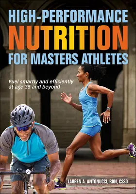 Vysoko výkonnostná výživa pre vrcholových športovcov - High-Performance Nutrition for Masters Athletes