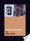 Paulov butik od Beastie Boys - The Beastie Boys' Paul's Boutique