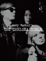 Dievčatá z Chelsea od Andyho Warhola - Andy Warhol's the Chelsea Girls