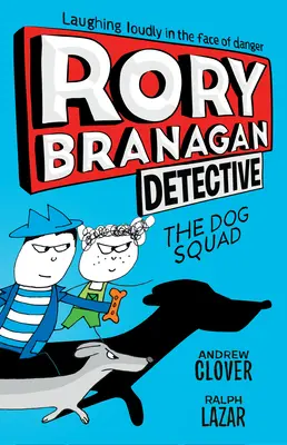 Rory Branagan: Detektív: Psí oddiel č. 2 - Rory Branagan: Detective: The Dog Squad #2