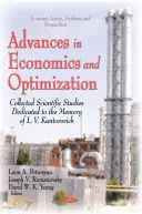 Advances in Economics & Optimization - Collected Scientific Papers Dedicated to the Memory of L V Kantorovich (Pokroky v ekonomike a optimalizácii - zborník vedeckých prác venovaný pamiatke L. V. Kantoroviča) - Advances in Economics & Optimization - Collected Scientific Papers Dedicated to the Memory of L V Kantorovich