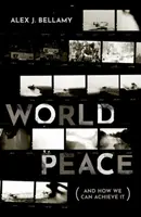 Svetový mier: (a ako ho môžeme dosiahnuť) - World Peace: (And How We Can Achieve It)