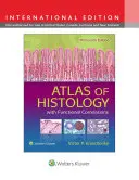 Atlas histológie s funkčnými koreláciami - Atlas of Histology with Functional Correlations