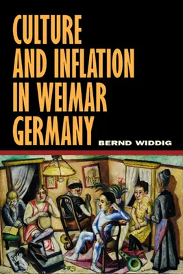 Kultúra a inflácia vo weimarskom Nemecku - Culture and Inflation in Weimar Germany