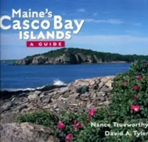 Ostrovy Casco Bay v štáte Maine: Sprievodca - Maine's Casco Bay Islands: A Guide