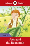 Jack a fazuľový stonok - Ladybird Readers Level 3 - Jack and the Beanstalk - Ladybird Readers Level 3