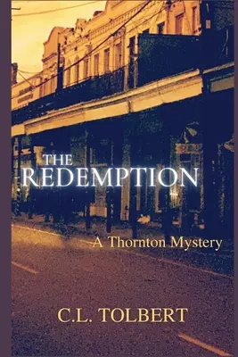 Vykúpenie: Záhada Thorntona - The Redemption: A Thornton Mystery