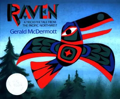 Havran: Tricksterský príbeh z tichomorského severozápadu - Raven: A Trickster Tale from the Pacific Northwest