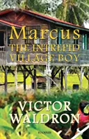 Marcus: Neohrozený dedinský chlapec - Marcus: The Intrepid Village Boy