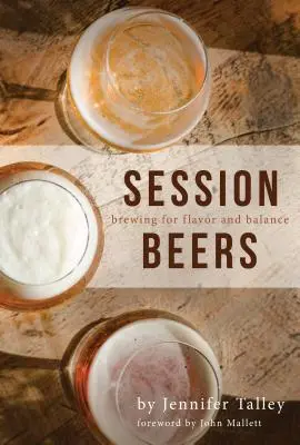 Session Beers: Pivovarníctvo pre chuť a vyváženosť - Session Beers: Brewing for Flavor and Balance